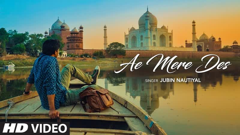 Ae Mere Des Video Song, Jubin Nautiyal , Lalit Prabhakar, Latest Hindi Song 2019, T