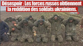 Ukraine : Les soldats ukrainiens encercls se rendent aux forces Russes.