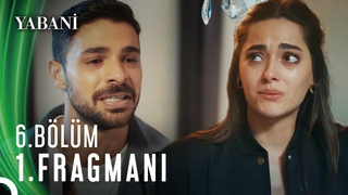 Yabani 6. Blm 1. Fragman