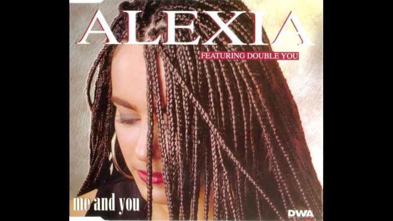 Alexia Feat. Double You Me And You