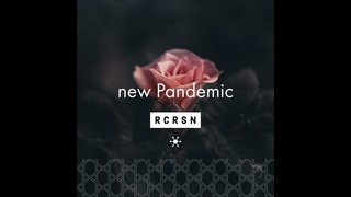 new Pandemic | RCRSN