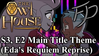 Owl House S3, E2 Main Title Theme (Edas Requiem Reprise) | Hybrid Orchestra Cover