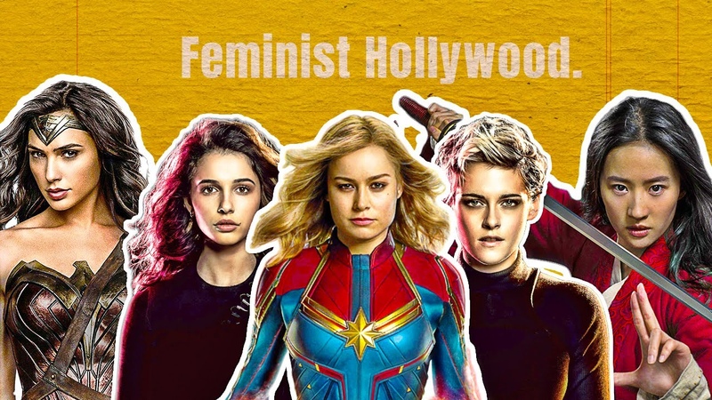 I Hate Feminist Hollywood, And Heres