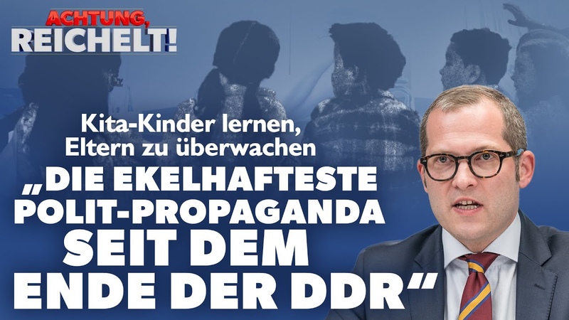 Kita Kinder lernen, ihre Eltern zu überwachen: Die ekelhafteste Polit Propaganda seit dem DDR