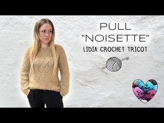 PULL “NOISETTE“ CLASSE ET ÉLÉGANT! SWEATER CROCHET #crochet #tutocrochet #вязаниекрючком #diy