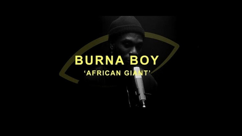 Burna Boy African Giant, THE