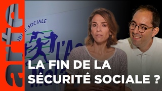 la Scurit sociale a-t-elle besoin d'tre sauve  | Les ides larges | ARTE