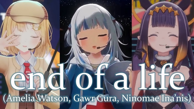 end of a life (ft. Ninomae Inanis, Amelia Watson and Gawr Gura) , myth4