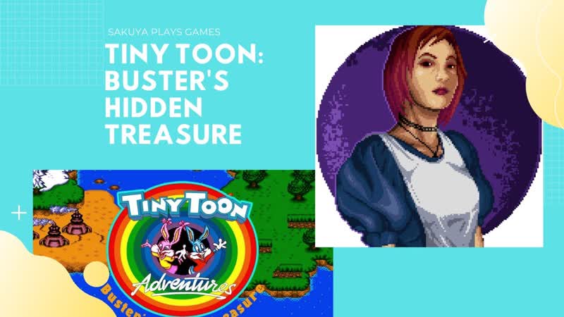 Tiny Toon Adventures Busters Hidden Treasure ( Part