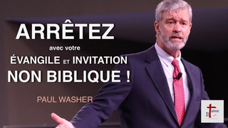 ARRÊTEZ AVEC VOTRE ÉVANGILE ET INVITATION NON BIBLIQUE !