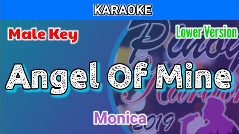 Angel Of Mine by Monica ( Karaoke : Male Key : Lower
