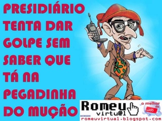 Presidiário Golpista Cai na Pegadinha do MUÇÃO