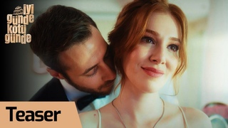İyi Günde Kötü Günde | Teaser