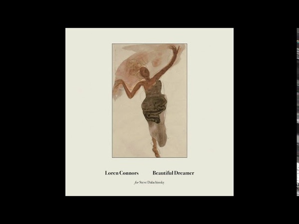 Loren Connors Beautiful