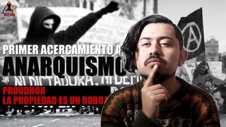 Primer acercamiento al anarquismo