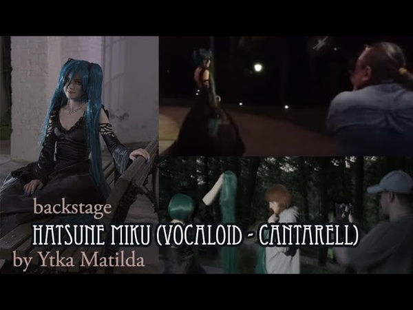 Backstage video cosplay Hatsune Miku ( Vocaloid Cantarella), Ytka