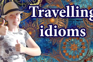 English travelling idioms: hit the road, drive up the wall, itchy feet, take for a ride