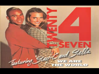 Twenty 4 Seven - We Are The World