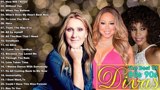 Celine Dion, Mariah Carey, Whitney Houston  Best Songs Best Of The World Divas Collection