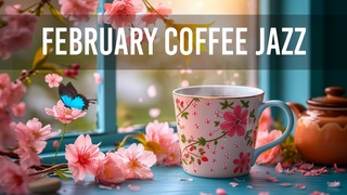 February Coffee Jazz - Elegant Spring Jazz Piano & Relaxing Jazz Background Music for Study, Work