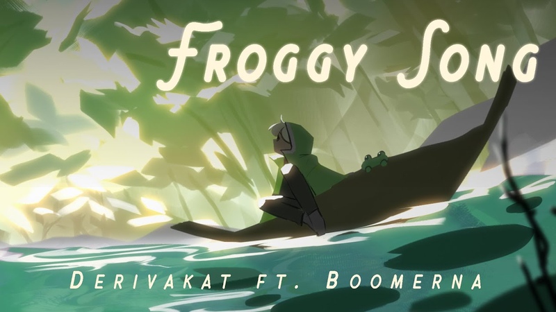 Froggy Song Derivakat ft. Boomer