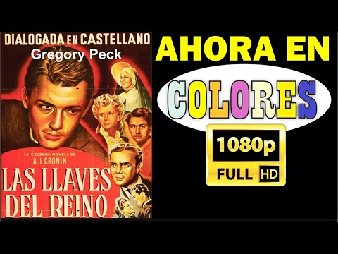 LAS LLAVES DEL REINO. Película completa en colores y HD. Como se Coloreó y restauró a