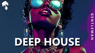GENTLEMAN - MIDNIGHT DEEP HOUSE MIX ’ VOL.1