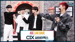 After School Club Club ActivityASC Liar Game with CIX ( CIX ASC  )
