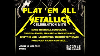 Play ’Em All: A Metallica Celebration (Paris, France - May 18, 2023)