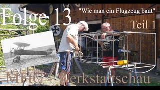 MFtG - Werkstattschau, Folge 13 vom  Wie baut man ein Flugzeug - Teil 1