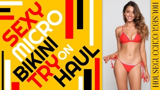 Sexy Micro Bikini Try On Haul