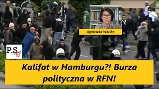 Kalifat w Hamburgu! Burza polityczna w RFN! Zieloni do odstrzau! A. Wolska