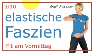 20 min. mit elastische Faszien in den Tag starten | ohne Gerte