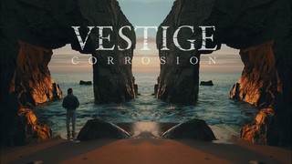 𝐕𝐄𝐒𝐓𝐈𝐆𝐄 - “Corrosion“ (Official Music Video)