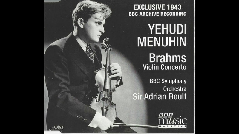 Yehudi Menuhin. Brahms Violin Concerto, BBC Symphony Orchestra, Sir Adrian Boult.