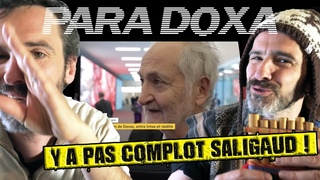 PARADOXA - Y'a pas COMPLOT et pour preuve y'a pas COMPLOT !