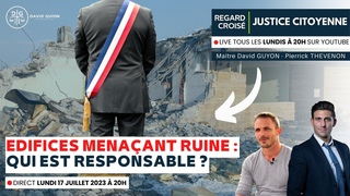 #39 JUSTICE CITOYENNE - Regard crois : effondrement d'immeubles, que faire