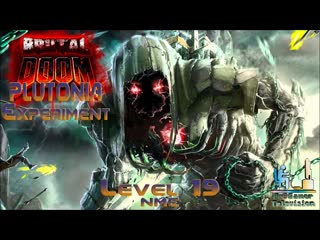 Brutal Doom: The Plutonia Experiment  Прохождение #Level 19: NME
