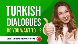 Turkish Dialogues | “Want“ in Turkish | Learn Turkish from zero!