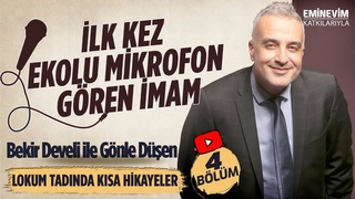 Bekir Develi ile Gnle Den 4. Blm (Hayatnda lk Kez Ekolu Mikrofon Gren mam)