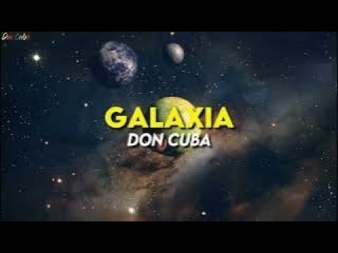 Don Cuba Galaxia ( Official Lyrics