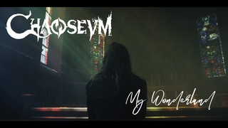 CHAOSEUM - My Wonderland (Official Video)