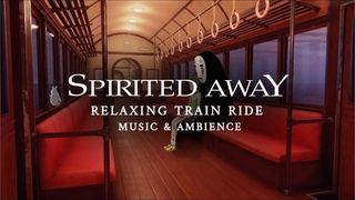 Relaxing Spirited Away Train Ride (Studio Ghibli ASMR Ambience)