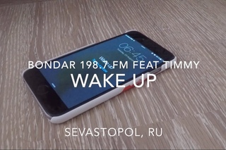 bondar 198.7 fm & Timmy - Wake up (deep remix)