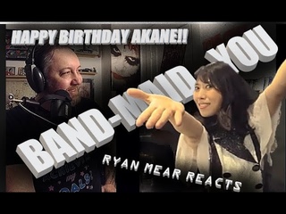 BAND-MAID - YOU - HAPPY BIRTHDAY AKANE!!! Mear Reacts