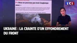 Ukraine : la crainte d'un effondrement du front