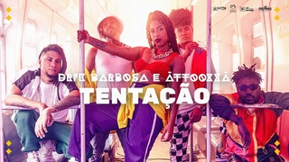 Drik Barbosa - Tentação feat. ÀTTØØXXÁ (Clipe Oficial)