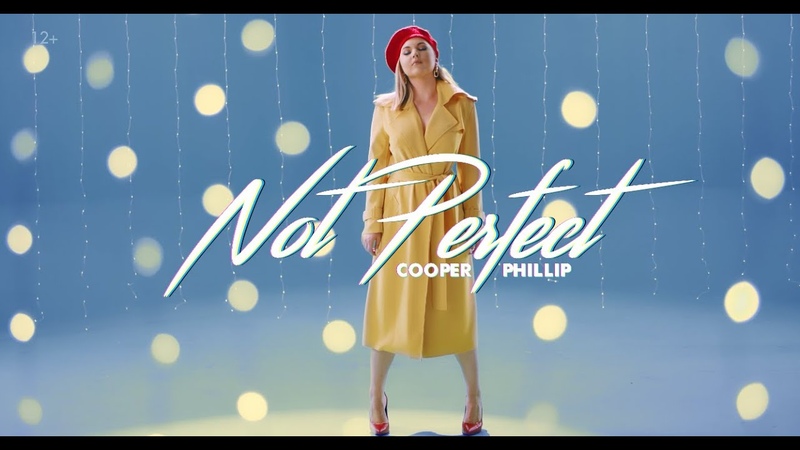 Cooper Phillip Not Perfect, Official