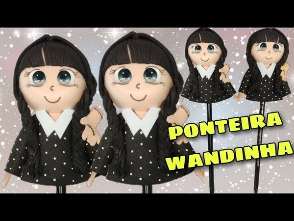 Ponteira Wandinha decorada com