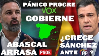PNICO PROGRE A QUE VOX GOBIERNE, ABASCAL ARRASA AL PSOE Y LA YOLI Y CRECE SNCHEZ ANTE EL PP